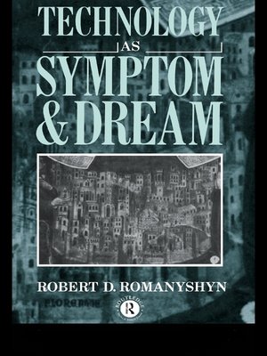 cover image of Technology as Symptom and Dream